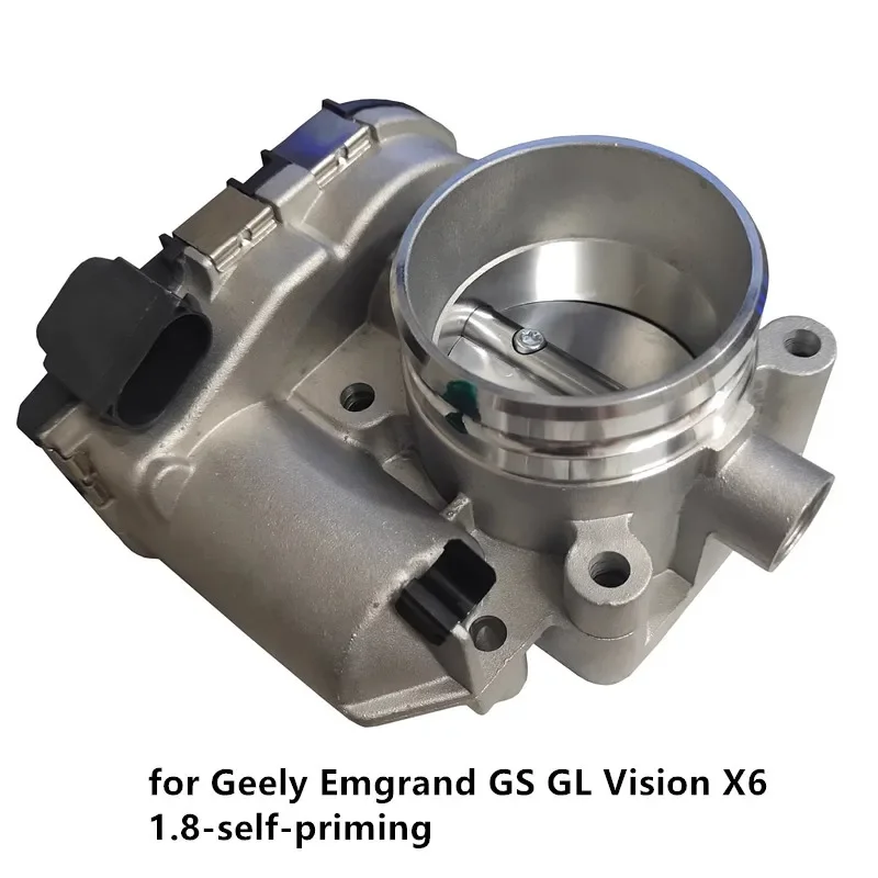 Electronic Throttle Valve Assembly for Geely Emgrand GS GL Vision X6 1.8-self-priming Throttle Body Car Accessories
Electronic Throttle Valve Assembly for Geely Emgrand GS GL Vision X6 1.8-self-priming Throttle Body Car Accessories
