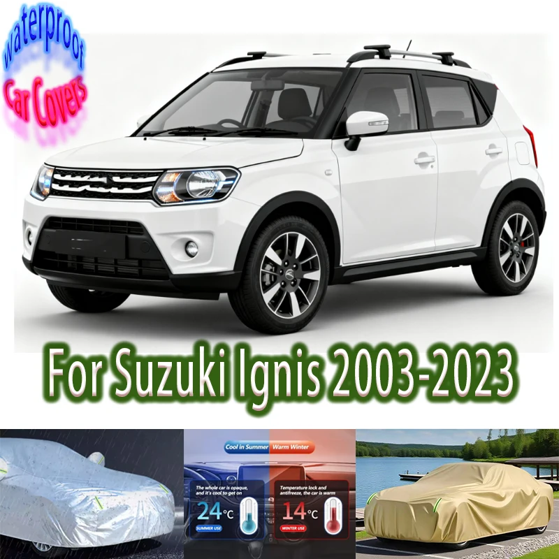 For Suzuki Ignis 2003-2023 2021 2022 Outdoor Protection Full Car Covers Snow Cover Sunshade Waterproof Dustproof Car accessories
For Suzuki Ignis 2003-2023 2021 2022 Outdoor Protection Full Car Covers Snow Cover Sunshade Waterproof Dustproof Car accessories