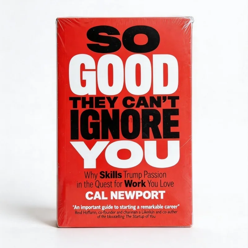 So Good They Can Not Ignore You Why Skills Trump Passion in The Quest for Work You Love English Paperback Book
So Good They Can Not Ignore You Why Skills Trump Passion in The Quest for Work You Love English Paperback Book