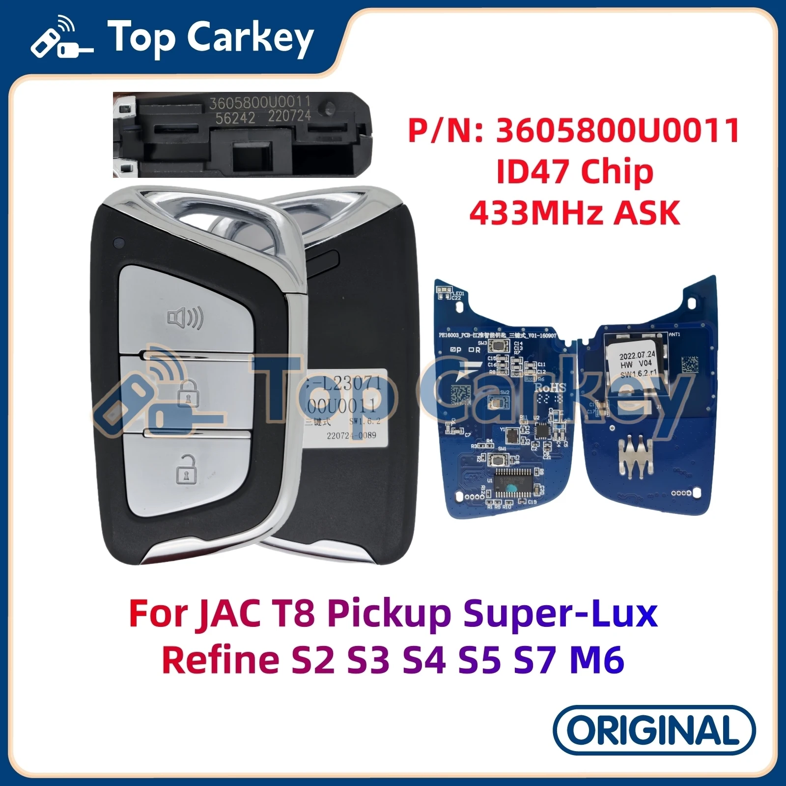 TopCarkey 3605800U0011 3605800P33H2 Original Smart Remote Key ID47 Chip 433MHz for JAC T6 T8 Refine S2 S3 S4 S5 S7 M6
TopCarkey 3605800U0011 3605800P33H2 Original Smart Remote Key ID47 Chip 433MHz for JAC T6 T8 Refine S2 S3 S4 S5 S7 M6