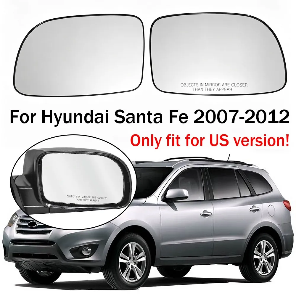 For Hyundai Santa Fe 2007-2012 1x Left Right Sdie Car Rearview Mirror Glass Lens Replacement With Backing Plate Heated Parts
For Hyundai Santa Fe 2007-2012 1x Left Right Sdie Car Rearview Mirror Glass Lens Replacement With Backing Plate Heated Parts