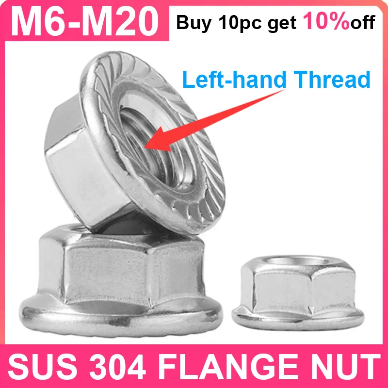 Left-hand Thread Nut Hexagon Flange Nuts Locking Serrated Lock Nut Anti Loosening 304 Stainless Steel M5 M6 M8 M10 M12
Left-hand Thread Nut Hexagon Flange Nuts Locking Serrated Lock Nut Anti Loosening 304 Stainless Steel M5 M6 M8 M10 M12
