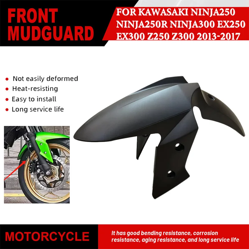 For Kawasaki Ninja250 Ninja250R Ninja300 EX250 EX300 Z250 Z300 2013-2017 Motorcycle Splash Guard Mudguard Protect Front Fender 
For Kawasaki Ninja250 Ninja250R Ninja300 EX250 EX300 Z250 Z300 2013-2017 Motorcycle Splash Guard Mudguard Protect Front Fender