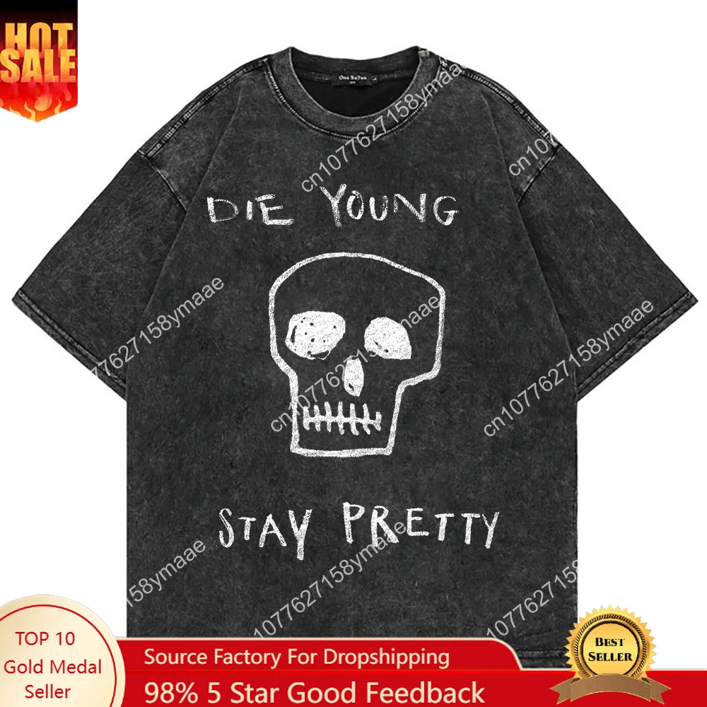 Vintage Washed DIE YOUNG STAY PRETT T Shirt Fashion Men/Women Funny Letter Skull High Quality Acid Wash 100% Cotton Tees Shirts
Vintage Washed DIE YOUNG STAY PRETT T Shirt Fashion Men/Women Funny Letter Skull High Quality Acid Wash 100% Cotton Tees Shirts