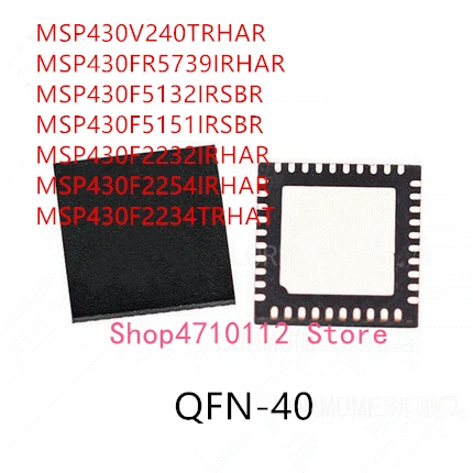 10PCS MSP430V240TRHAR MSP430FR5739IRHAR MSP430F5132IRSBR MSP430F5151IRSBR MSP430F2232IRHAR MSP430F2254IRHAR MSP430F2234TRHAT IC
10PCS MSP430V240TRHAR MSP430FR5739IRHAR MSP430F5132IRSBR MSP430F5151IRSBR MSP430F2232IRHAR MSP430F2254IRHAR MSP430F2234TRHAT IC