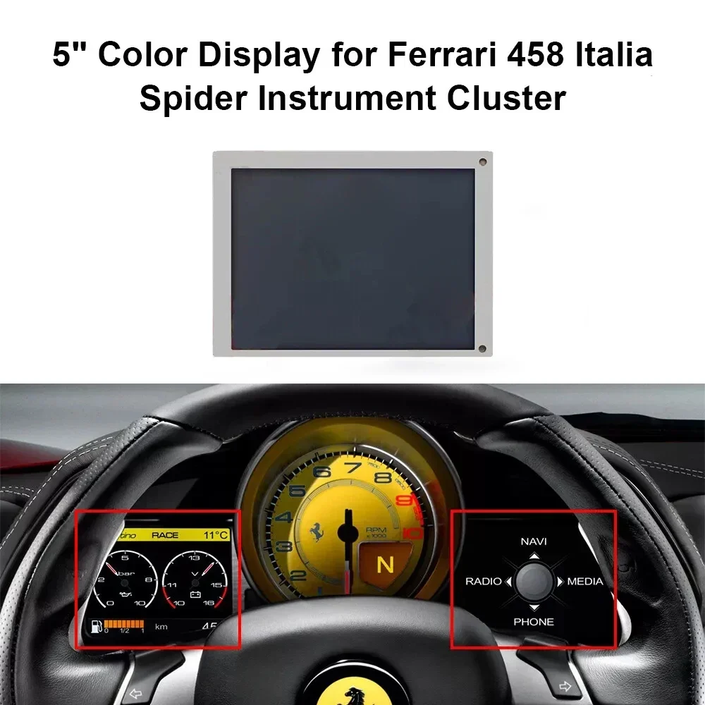 5" LCD Display For 2009-2015 Ferrari 458 Italia Instrument Cluster Dashboard Screen Repairment
5" LCD Display For 2009-2015 Ferrari 458 Italia Instrument Cluster Dashboard Screen Repairment