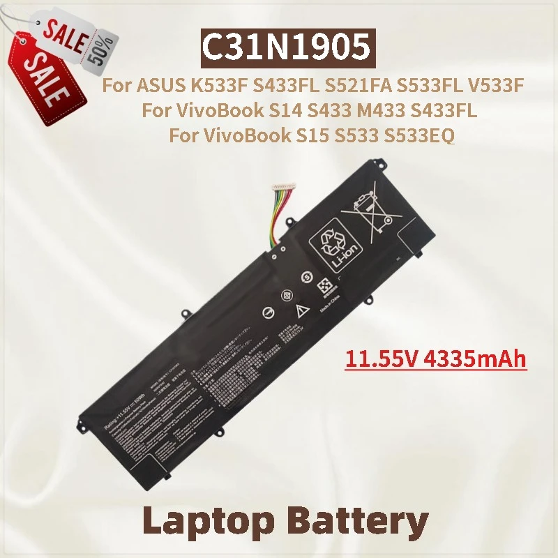 High Quality C31N1905 Laptop Battery 11.55V 4335mAh For ASUS VivoBook S14 S433 M433 S433FL VivoBook S15 S533 S533EQ Brand New
High Quality C31N1905 Laptop Battery 11.55V 4335mAh For ASUS VivoBook S14 S433 M433 S433FL VivoBook S15 S533 S533EQ Brand New