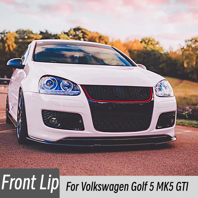 For Volkswagen Golf 5 MK5 GTI Car Front Bumper Spoiler Lip Carbon Fiber Look/Gloss Black Lower Splitter Body Protector Kit
For Volkswagen Golf 5 MK5 GTI Car Front Bumper Spoiler Lip Carbon Fiber Look/Gloss Black Lower Splitter Body Protector Kit