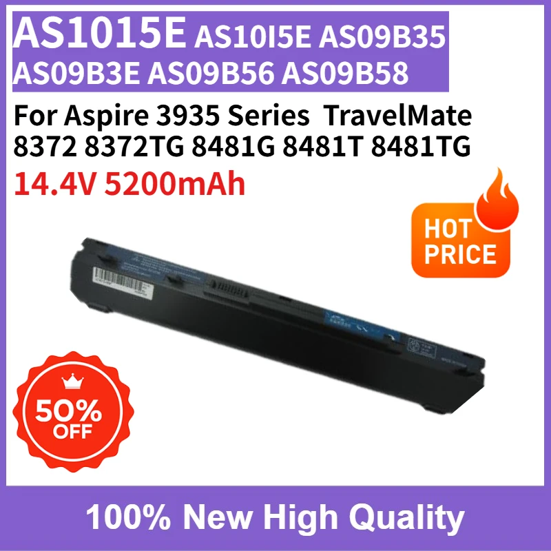 AS10I5E AS09B35 AS09B3E AS09B56 AS09B58 AS1015E Battery 5200mAh for Aspire 3935 Series TravelMate 8372 8372TG 8481G 8481T 8481TG
AS10I5E AS09B35 AS09B3E AS09B56 AS09B58 AS1015E Battery 5200mAh for Aspire 3935 Series TravelMate 8372 8372TG 8481G 8481T 8481TG