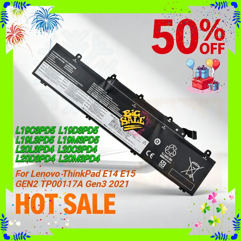 L19M3PD5 L19C3PD5 L19D3PD5 L19L3PD5 L20S3PD4 L20M3PD4 L20D3PD4 L20C3PD4 Battery for Lenovo ThinkPad E14 E15 GEN2 TP00117A Gen3
L19M3PD5 L19C3PD5 L19D3PD5 L19L3PD5 L20S3PD4 L20M3PD4 L20D3PD4 L20C3PD4 Battery for Lenovo ThinkPad E14 E15 GEN2 TP00117A Gen3