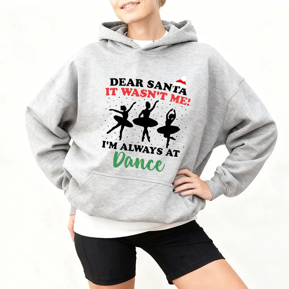 Dear Santa It Wasn't Me I'm Always At Dance Sweatshirt Funny Christmas Ballet Dance Lovers Xmas Family Gift Ballet Shoes Hoodie
Dear Santa It Wasn't Me I'm Always At Dance Sweatshirt Funny Christmas Ballet Dance Lovers Xmas Family Gift Ballet Shoes Hoodie