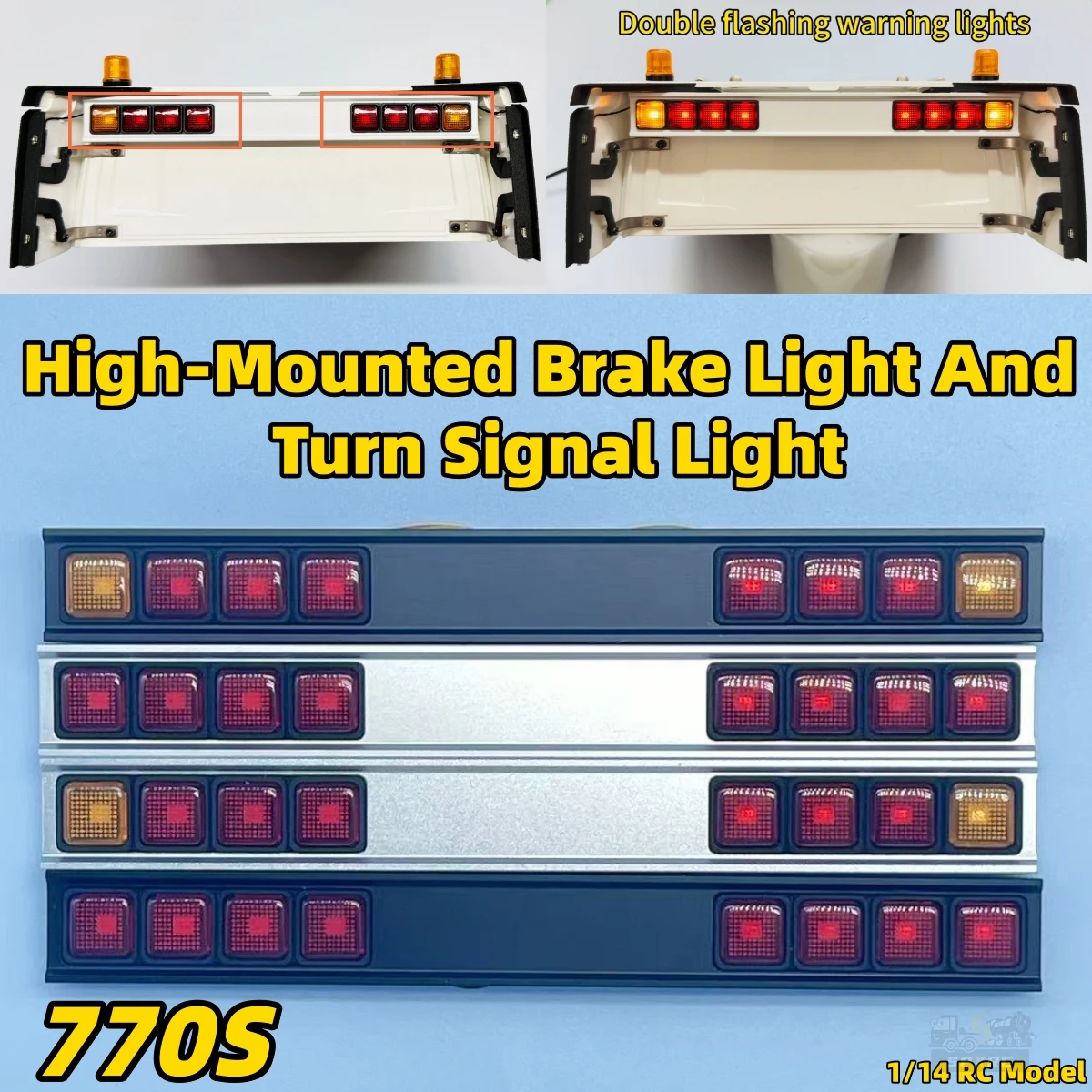 770S LED Turn Signal Brake Light Lamp Cab Integrated High-Mounted Lamp Stand For 1/ 14 Tamiya Scania R620 470 Trailer Toy Part
770S LED Turn Signal Brake Light Lamp Cab Integrated High-Mounted Lamp Stand For 1/ 14 Tamiya Scania R620 470 Trailer Toy Part