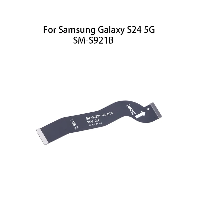 Display Main Board Motherboard Connector (LCD) Flex Cable For Samsung Galaxy S24 5G SM-S921B
Display Main Board Motherboard Connector (LCD) Flex Cable For Samsung Galaxy S24 5G SM-S921B