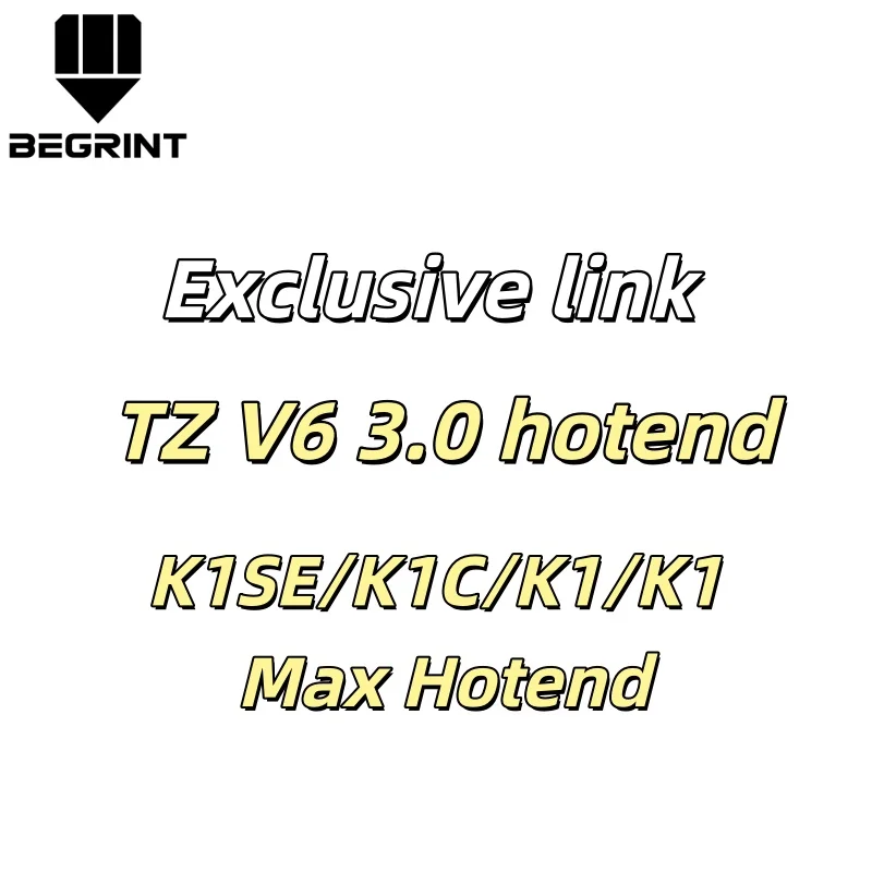 TZ V6 3.0 and K1SE/K1C/K1/K1 Max Hotend Upgrade Ceramic Heating Block Kit Exclusive link
TZ V6 3.0 and K1SE/K1C/K1/K1 Max Hotend Upgrade Ceramic Heating Block Kit Exclusive link