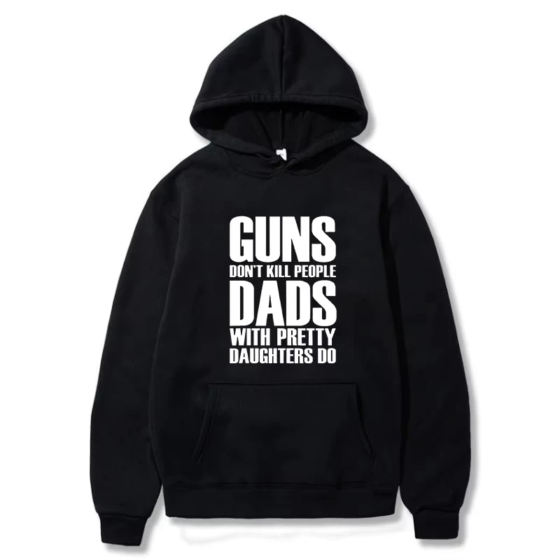 Vintage Printed Hoodie Guns Dont Kill People Dads with Pretty Daughters Do Pullover for Men Funny Cotton Men's Hoody
Vintage Printed Hoodie Guns Dont Kill People Dads with Pretty Daughters Do Pullover for Men Funny Cotton Men's Hoody