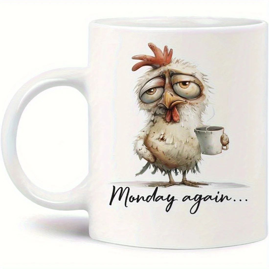 Monday Again Mug: Funny Chicken Design - Perfect for Coffee Lovers and Humor Enthusiasts, Unique Gift Idea
Monday Again Mug: Funny Chicken Design - Perfect for Coffee Lovers and Humor Enthusiasts, Unique Gift Idea