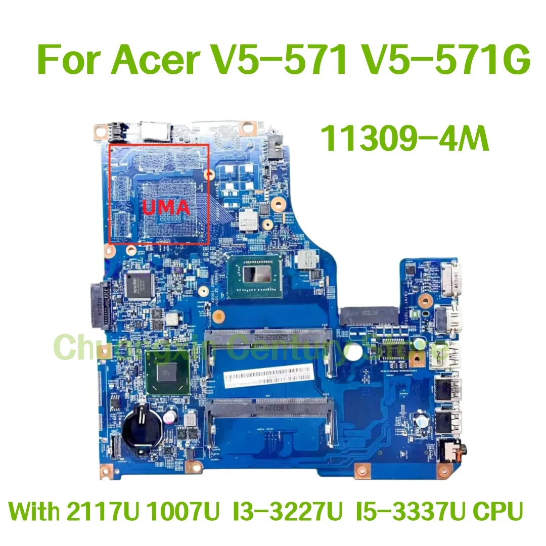 11309-4M motherboard for Acer V5-571 V5-571G Laptop With 2117U 1007U I3-3227U I5-3337U CPU UMA 100% Tested Fully Work
11309-4M motherboard for Acer V5-571 V5-571G Laptop With 2117U 1007U I3-3227U I5-3337U CPU UMA 100% Tested Fully Work