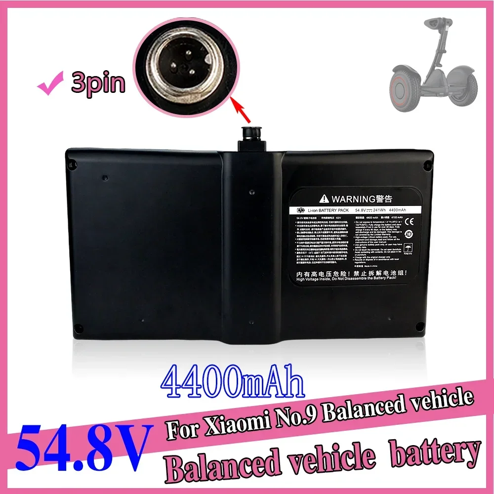 3-pin 54V 4400mAh For Xiaomi Mini No. 9 Balanced Car Battery Electric Balanced Lithium Battery Accessories
3-pin 54V 4400mAh For Xiaomi Mini No. 9 Balanced Car Battery Electric Balanced Lithium Battery Accessories