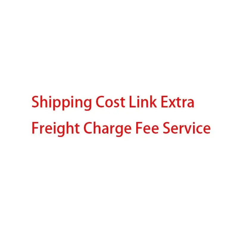 Shipping Cost Link Extra Freight Charge Fee Service
Shipping Cost Link Extra Freight Charge Fee Service