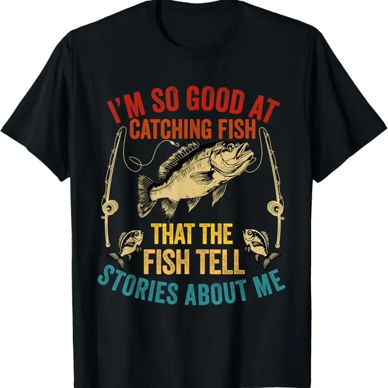 I'M So Good At Catching Fish That The Tell Stories T Shirt
I'M So Good At Catching Fish That The Tell Stories T Shirt