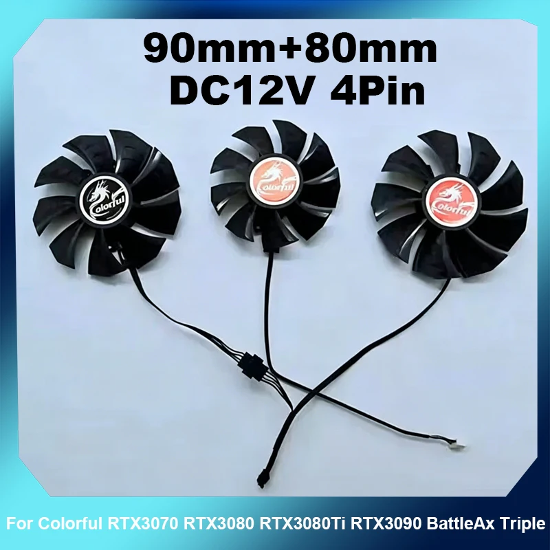 90mm+80mm DC12V 4Pin Serial GPU Cooling Fan For Colorful RTX3070 RTX3080 RTX3080Ti RTX3090 BattleAx Triple Fan Cooler
90mm+80mm DC12V 4Pin Serial GPU Cooling Fan For Colorful RTX3070 RTX3080 RTX3080Ti RTX3090 BattleAx Triple Fan Cooler