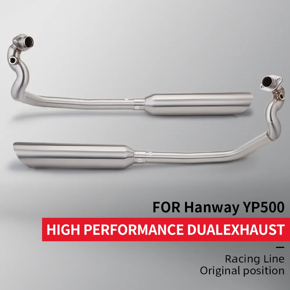 Hanway YP500 Dual Exhaust System Racing Line Original Position Aftermarket Performance Motorcycle Parts Accessories
Hanway YP500 Dual Exhaust System Racing Line Original Position Aftermarket Performance Motorcycle Parts Accessories