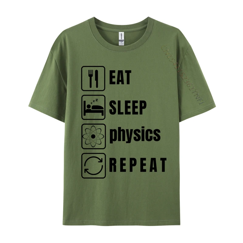 Cotton Tee Physics Eat Sleep Physics Repeat T-shirt Latest Camisa Men Tshirts Casual Tops T Shirt Normal
Cotton Tee Physics Eat Sleep Physics Repeat T-shirt Latest Camisa Men Tshirts Casual Tops T Shirt Normal
