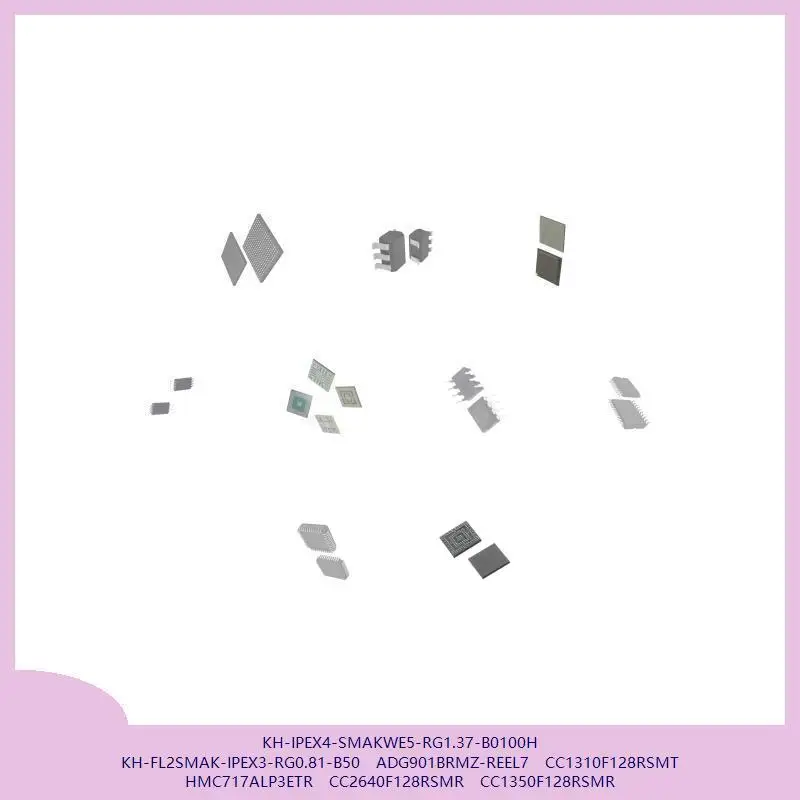 KH-IPEX4-SMAKWE5-RG1.37-B0100H KH-FL2SMAK-IPEX3-RG0.81-B50 ADG901BRMZ-REEL7 CC1310F128RSMT HMC717ALP3ETR CC2640F128RSMR
KH-IPEX4-SMAKWE5-RG1.37-B0100H KH-FL2SMAK-IPEX3-RG0.81-B50 ADG901BRMZ-REEL7 CC1310F128RSMT HMC717ALP3ETR CC2640F128RSMR