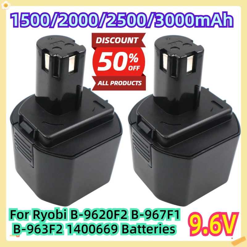 For Ryobi 9.6V B-9620F2 B-967F1 B-963F2 1400669 NI-CD/NI-MH Batteries
For Ryobi 9.6V B-9620F2 B-967F1 B-963F2 1400669 NI-CD/NI-MH Batteries