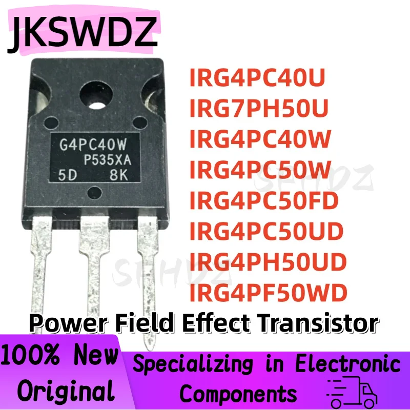 5PCS IRG4PC40U IRG7PH50U IRG4PC40W IRG4PC50W IRG4PC50FD IRG4PC50UD IRG4PH50UD IRG4PF50WD G4PC40U G7PH50U G4PC40W G4PC50FD TO-247
5PCS IRG4PC40U IRG7PH50U IRG4PC40W IRG4PC50W IRG4PC50FD IRG4PC50UD IRG4PH50UD IRG4PF50WD G4PC40U G7PH50U G4PC40W G4PC50FD TO-247