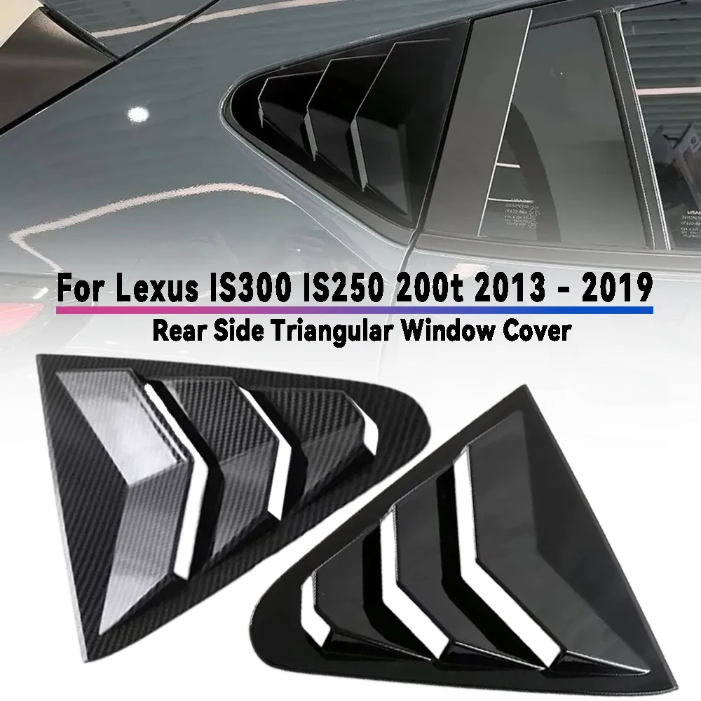 Черный пластик из углеродного волокна для Lexus IS300 IS250 200t 2013-2019, задняя боковая треугольная крышка окна автомобиля, внешнее украшение автомобиля
Черный пластик из углеродного волокна для Lexus IS300 IS250 200t 2013-2019, задняя боковая треугольная крышка окна автомобиля, внешнее украшение автомобиля