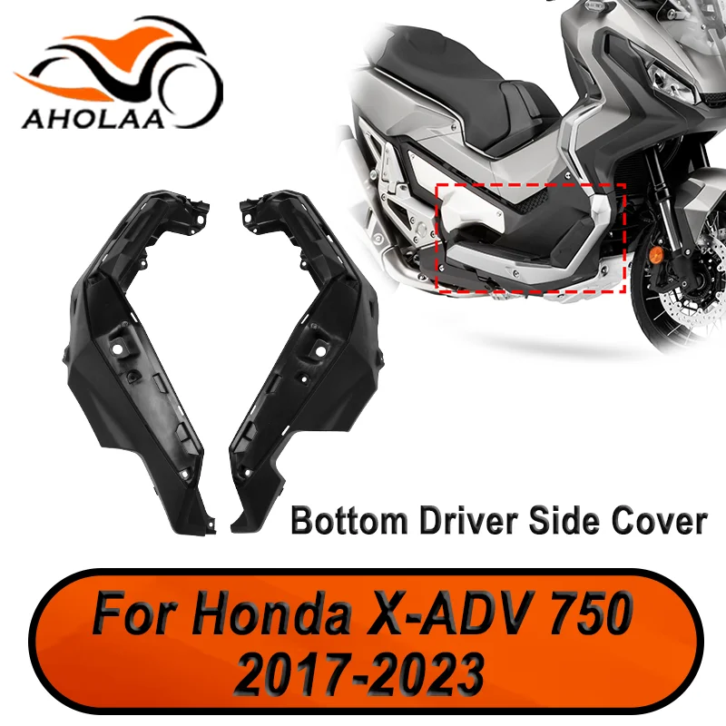 For Honda XADV X-ADV 750 2017-2023 Bottom Driver Side Fairing Cover Panel 2022 2021 Injection Molded Frame Bodywork Protector
For Honda XADV X-ADV 750 2017-2023 Bottom Driver Side Fairing Cover Panel 2022 2021 Injection Molded Frame Bodywork Protector