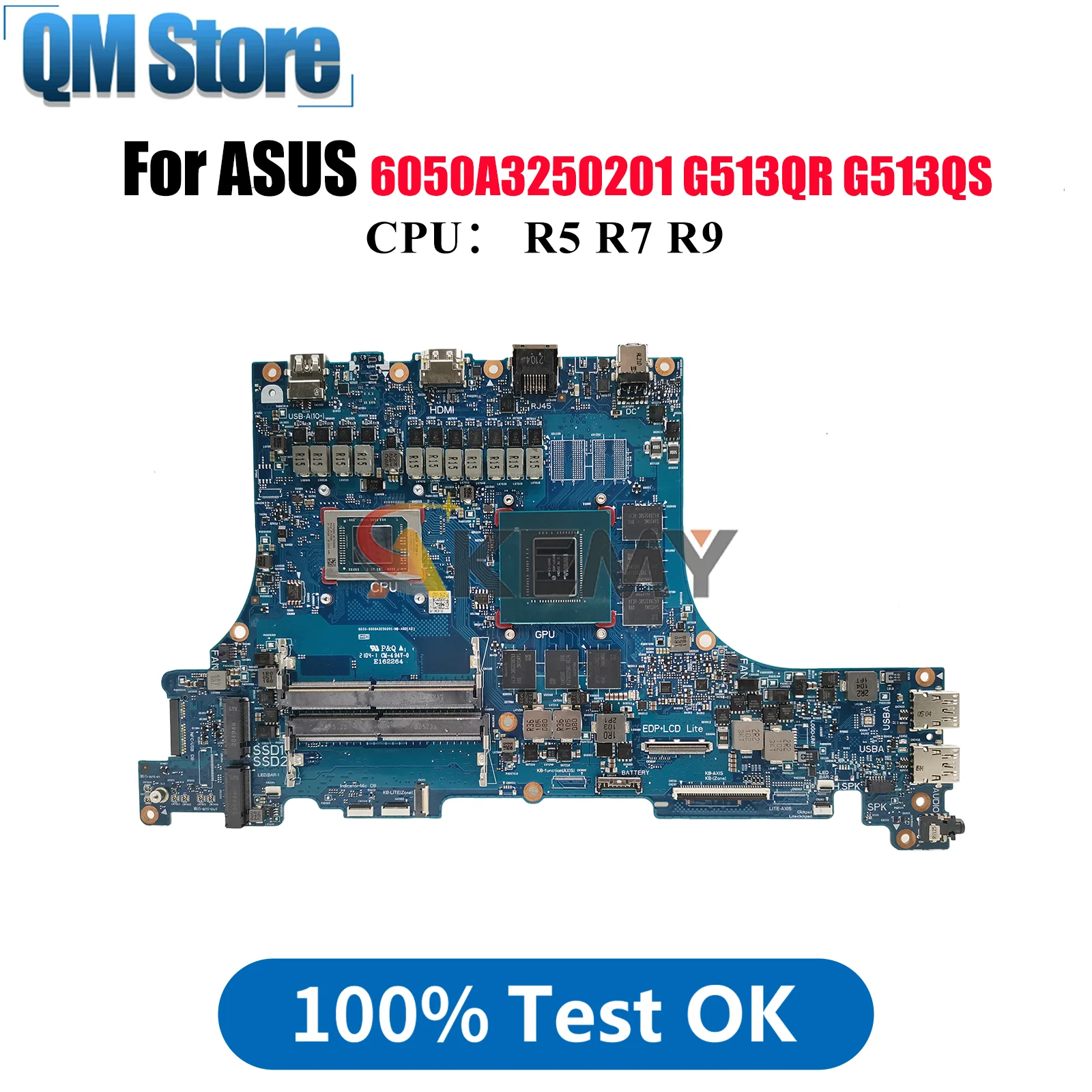 6050A3250201 Laptop Motherboard For ASUS ROG Strix G15 G513Q G513QS G513QR G513QM Mainboard With R5 R7 R9 CPU tests OK fast ship
6050A3250201 Laptop Motherboard For ASUS ROG Strix G15 G513Q G513QS G513QR G513QM Mainboard With R5 R7 R9 CPU tests OK fast ship