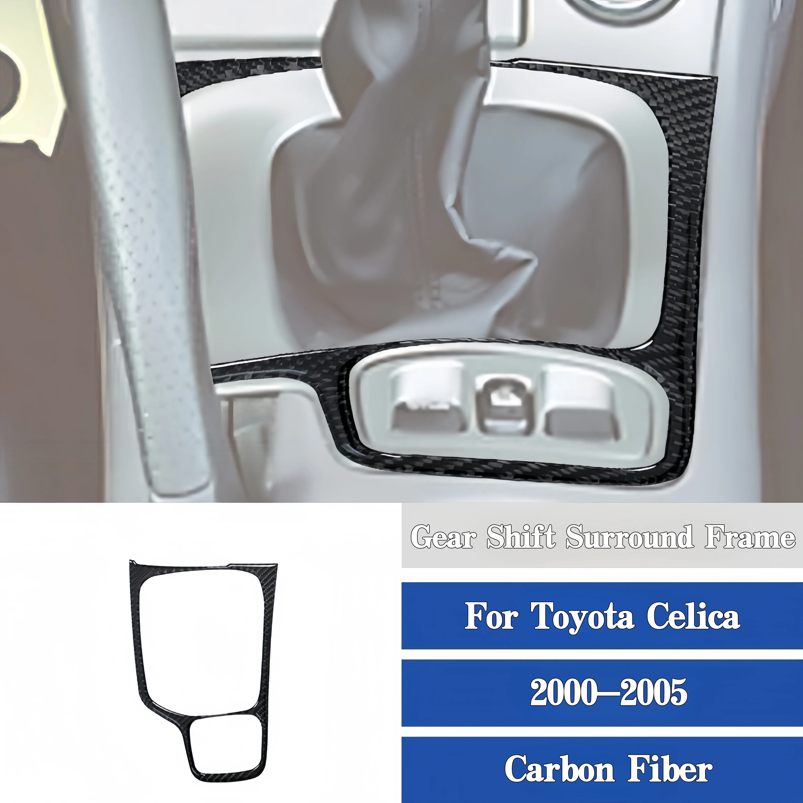 For Toyota Celica 2000-2005 Carbon Fiber Interior Car Gear Shift Panel Surround Frame Trim Cover Decoration Sticker Accessories 
For Toyota Celica 2000-2005 Carbon Fiber Interior Car Gear Shift Panel Surround Frame Trim Cover Decoration Sticker Accessories