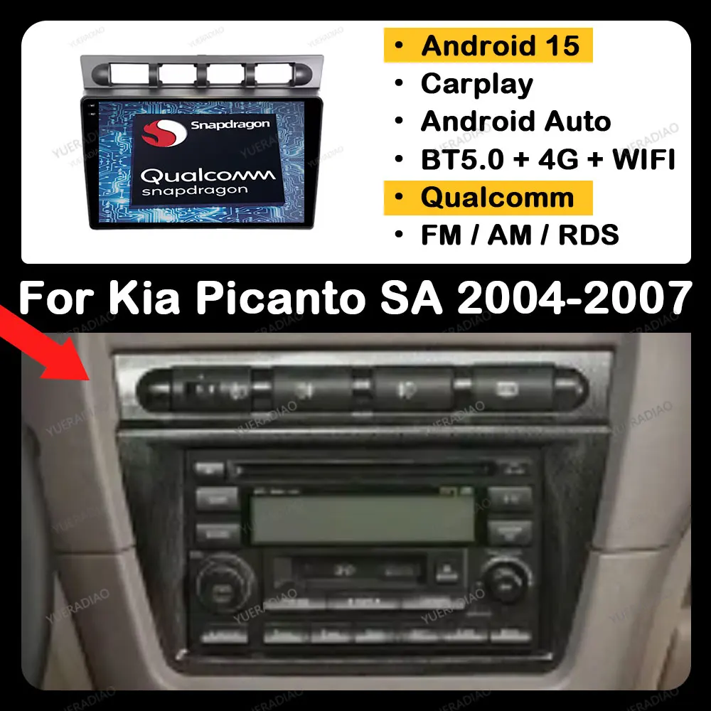 Android 15 Car Radio For Kia Picanto SA Morning 2004 - 2007 Wireless Carplay Auto Multimedia Stereo Video Player GPS WIFI+4G DSP
Android 15 Car Radio For Kia Picanto SA Morning 2004 - 2007 Wireless Carplay Auto Multimedia Stereo Video Player GPS WIFI+4G DSP