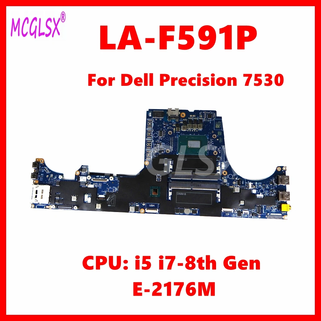 LA-F591P Notebook Mainboard For Dell Precision 7530 Laptop Motherboard With i5 i7-8th Gen / E-2176M CPU 100% Tested OK
LA-F591P Notebook Mainboard For Dell Precision 7530 Laptop Motherboard With i5 i7-8th Gen / E-2176M CPU 100% Tested OK