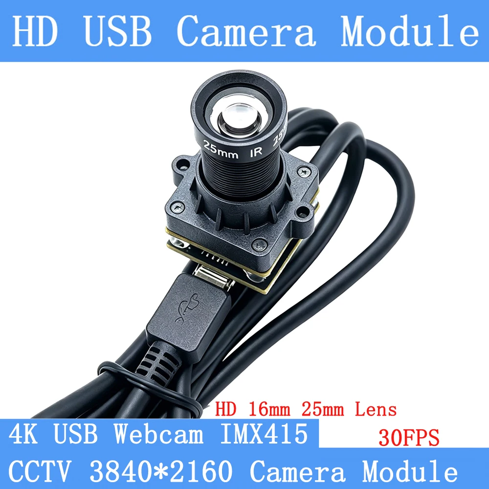 4K USB Webcam 3840x2160 High Resolution 30fps IMX415 Mini UVC Camera Module 20mm*20mm Low Distortion 25mm Lens for CCTV Security
4K USB Webcam 3840x2160 High Resolution 30fps IMX415 Mini UVC Camera Module 20mm*20mm Low Distortion 25mm Lens for CCTV Security