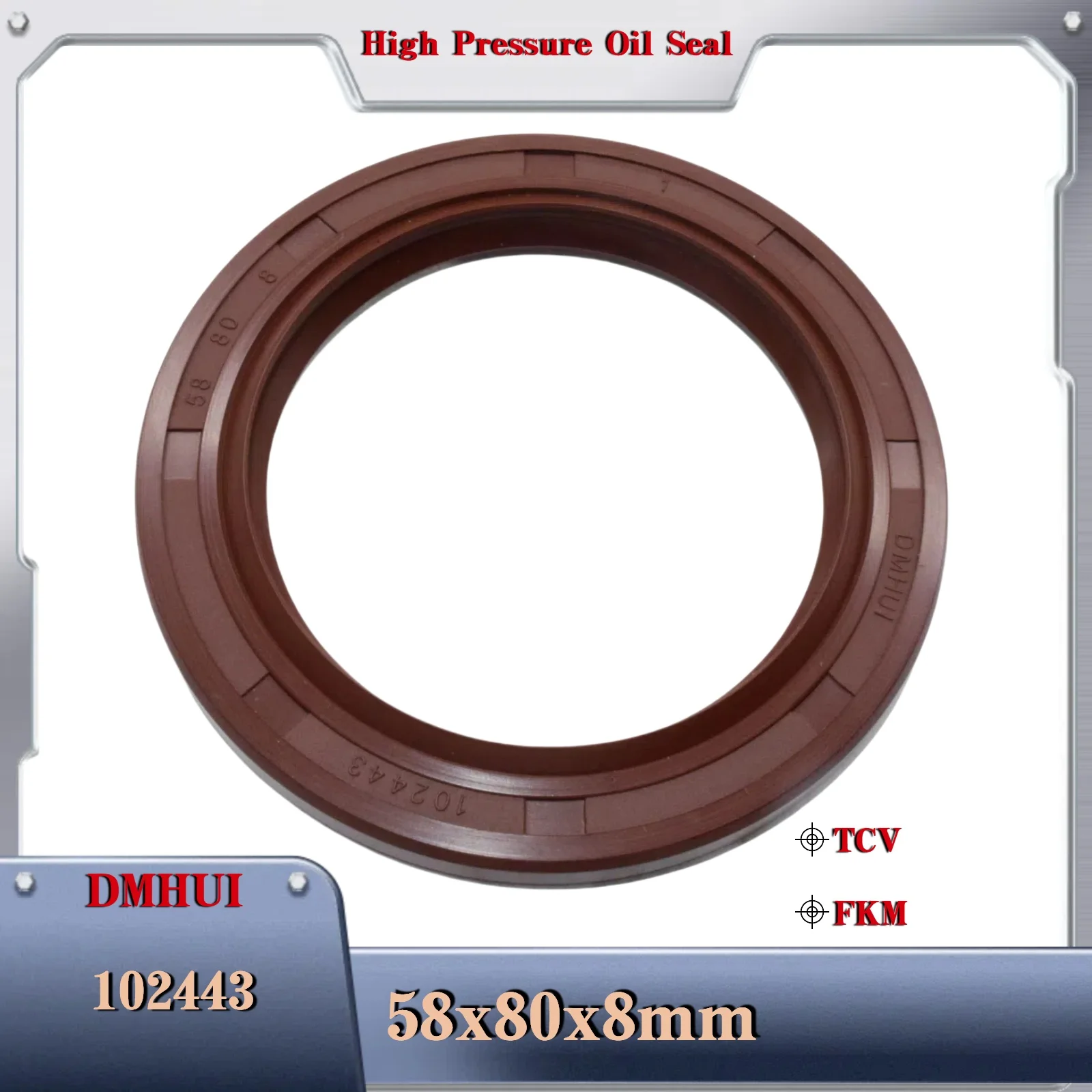 DMHUI High Pressure Oil Seal Model 58-80-8 Or 58×80×8 /102443 TCV/FKM, Used In Hydraulic Pump/Motor Rotary Shaft Seal
DMHUI High Pressure Oil Seal Model 58-80-8 Or 58×80×8 /102443 TCV/FKM, Used In Hydraulic Pump/Motor Rotary Shaft Seal
