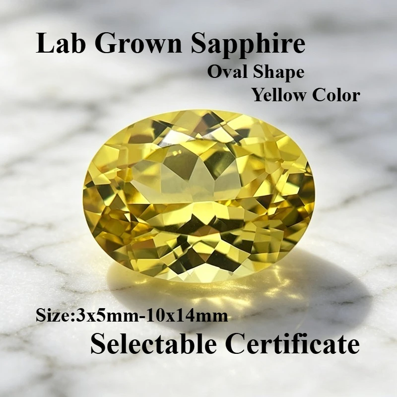 High Quality Lab Grown Sapphire Oval Shape Yellow Color Gemstone for Charms Jewelry Rings Earrings Making Selectable Certificate
High Quality Lab Grown Sapphire Oval Shape Yellow Color Gemstone for Charms Jewelry Rings Earrings Making Selectable Certificate