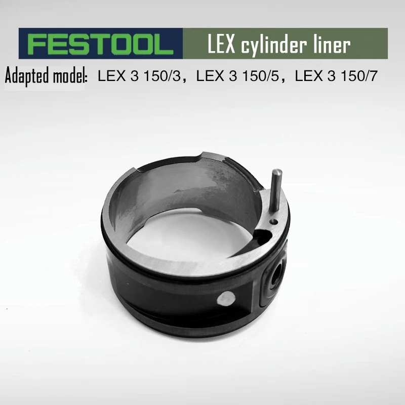 FESTOOL Cylinder liner FESTOOL Pneumatic Dry Mill Original Accessories Parts LEX3
FESTOOL Cylinder liner FESTOOL Pneumatic Dry Mill Original Accessories Parts LEX3