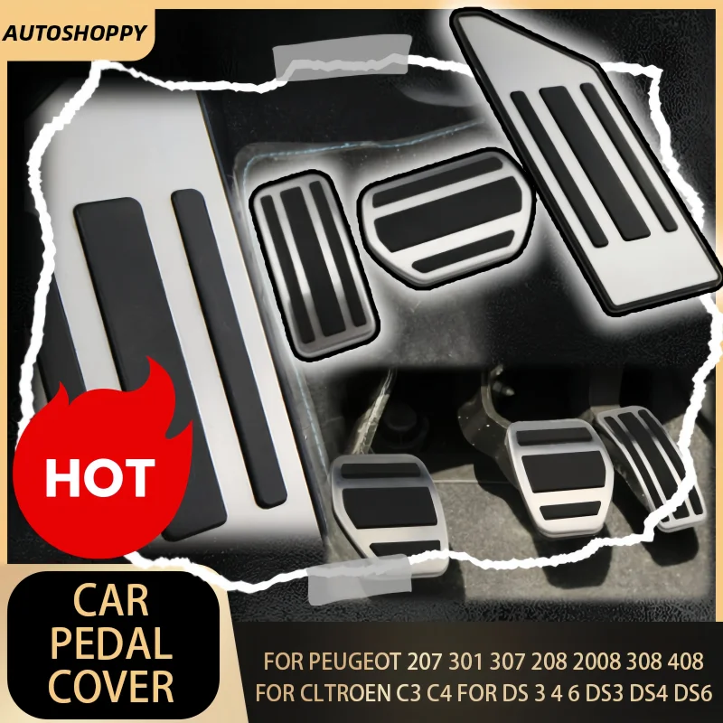 For Peugeot 207 301 307 208 2008 308 408 for ClTROEN C3 C4 for DS 3 4 6 DS3 DS4 DS6 Car Pedal Pads Cover Accessories
For Peugeot 207 301 307 208 2008 308 408 for ClTROEN C3 C4 for DS 3 4 6 DS3 DS4 DS6 Car Pedal Pads Cover Accessories