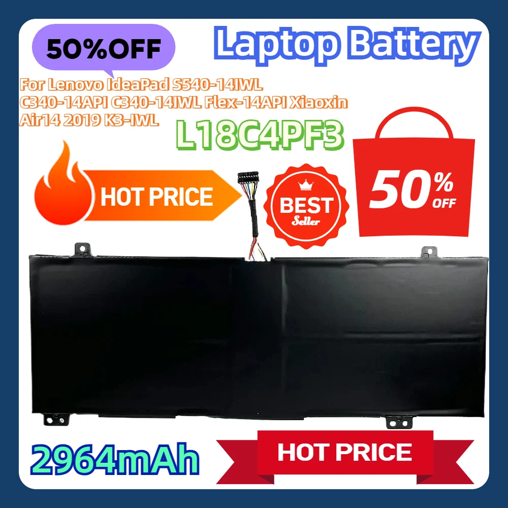 For Lenovo IdeaPad S540-14IWL C340-14API C340-14IWL Flex-14API Xiaoxin Air14 2019 K3-IWL 2964mAh New L18C4PF3 Laptop Battery
For Lenovo IdeaPad S540-14IWL C340-14API C340-14IWL Flex-14API Xiaoxin Air14 2019 K3-IWL 2964mAh New L18C4PF3 Laptop Battery