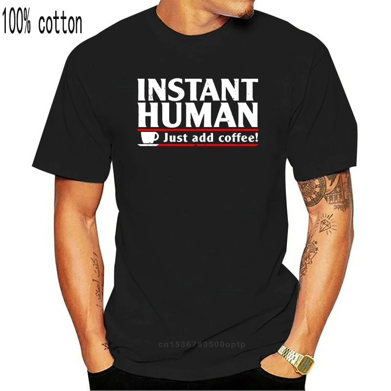 Print Men T Shirt Summer Instant Human T-Shirt Caffeine Fun Geek Nerd Science Scientist Engineer Coffee T-Shirt
Print Men T Shirt Summer Instant Human T-Shirt Caffeine Fun Geek Nerd Science Scientist Engineer Coffee T-Shirt