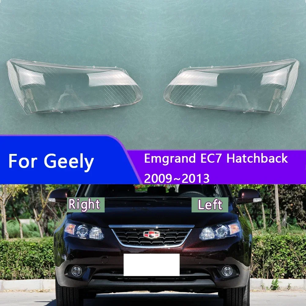 For Geely Emgrand EC7 Hatchback 2009 2010 2011 2012 2013 Headlight Shell Mask Transparent Headlamp Cover Lampshdade Plexiglass
For Geely Emgrand EC7 Hatchback 2009 2010 2011 2012 2013 Headlight Shell Mask Transparent Headlamp Cover Lampshdade Plexiglass