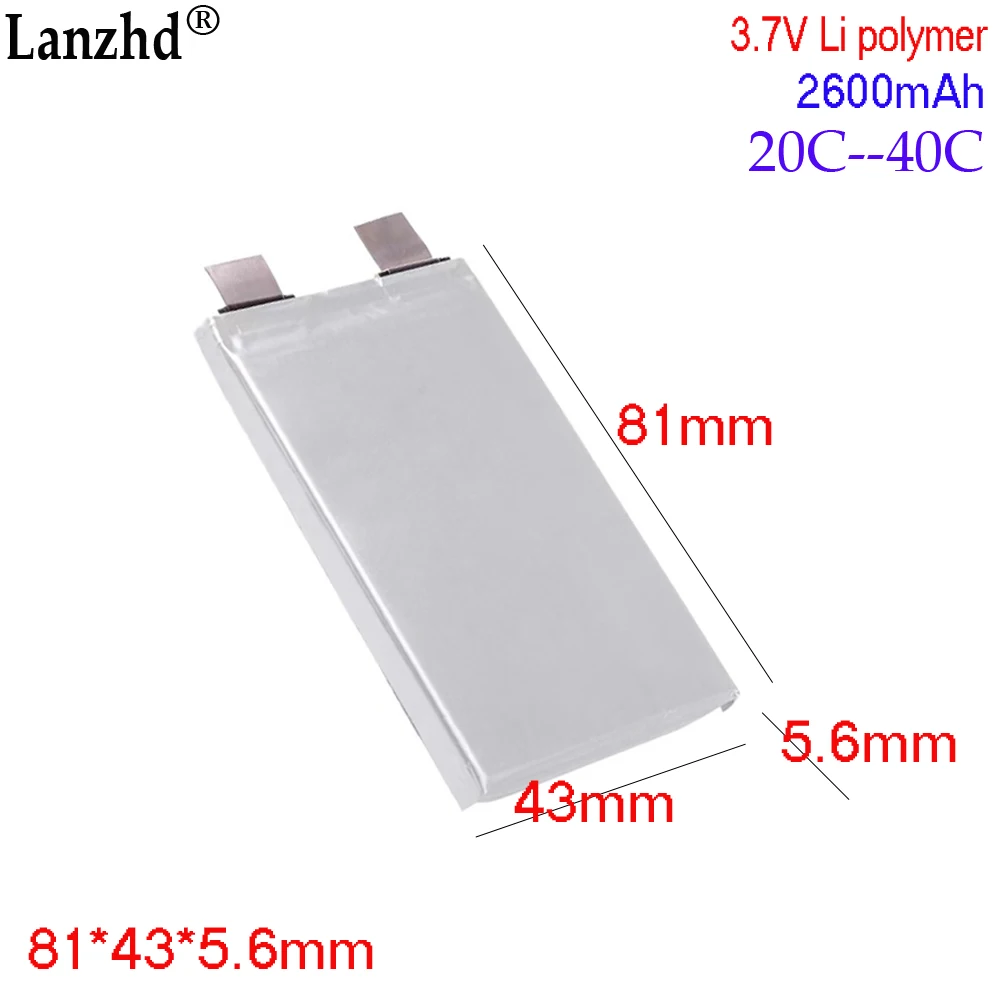 3.8V high rate polymer Battery 40C 2600mAh Lipo Lithium Cells For Diy 12V 24V 36V 48V 60V Battery Pack 564381
3.8V high rate polymer Battery 40C 2600mAh Lipo Lithium Cells For Diy 12V 24V 36V 48V 60V Battery Pack 564381