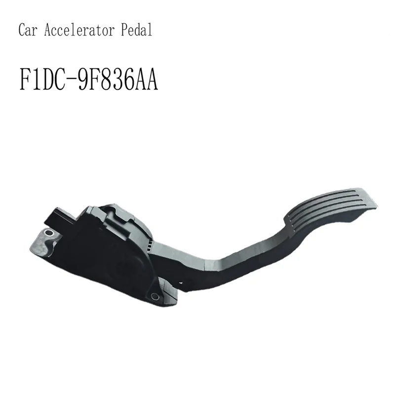 F1DC-9F836AA Car Accelerator Pedal For Ford MKC Kuga Transit 2016- 2023 Pedal Throttle Travel Sensor
F1DC-9F836AA Car Accelerator Pedal For Ford MKC Kuga Transit 2016- 2023 Pedal Throttle Travel Sensor