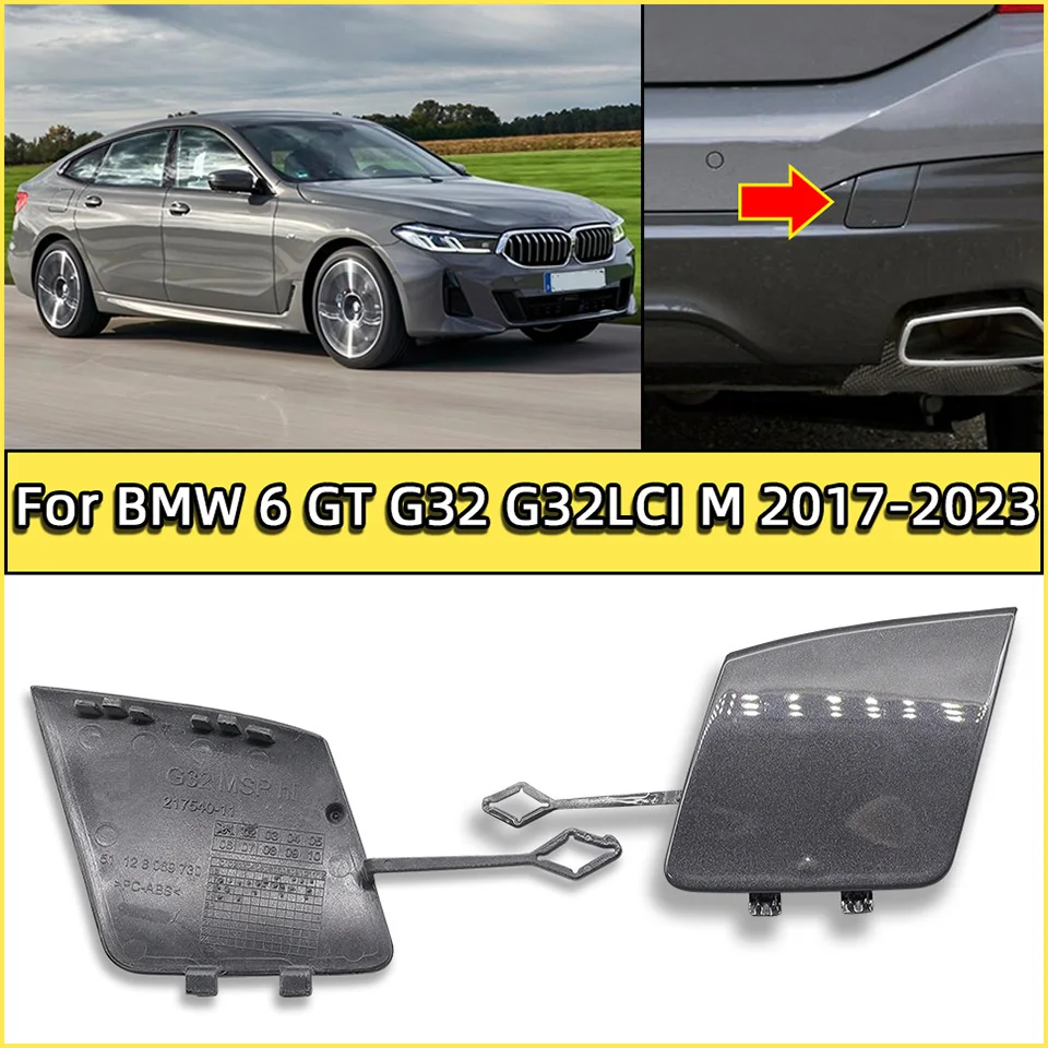 For Bmw 6 GT G32 G32 LCI 2017 2018 2019 2020 2021 2022 2023 Rear Bumper Tow Hook Cover Cap Shell Housing 51128069730
For Bmw 6 GT G32 G32 LCI 2017 2018 2019 2020 2021 2022 2023 Rear Bumper Tow Hook Cover Cap Shell Housing 51128069730