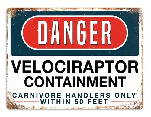Retro Vintage DANGER Velociraptor Containment Movie Man Cave Pub Shed Metal Sign
Retro Vintage DANGER Velociraptor Containment Movie Man Cave Pub Shed Metal Sign