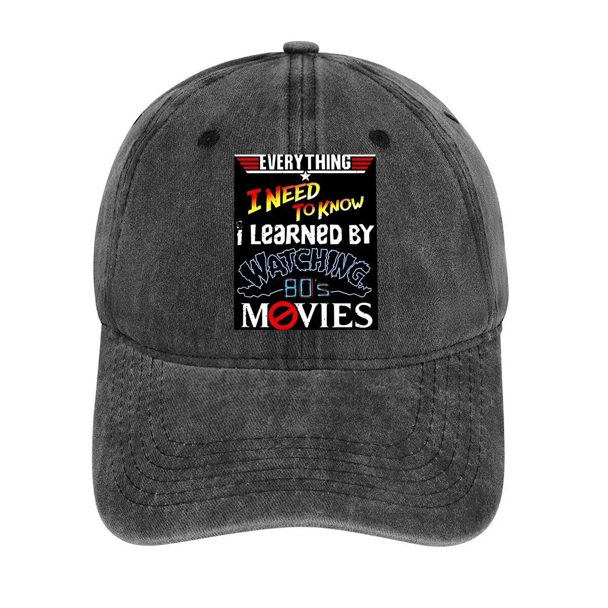 Poster with the text Everything I Need to Know I Learned by Watching 80s Movies for a nostalgic them Washed Baseball Cap
Poster with the text Everything I Need to Know I Learned by Watching 80s Movies for a nostalgic them Washed Baseball Cap