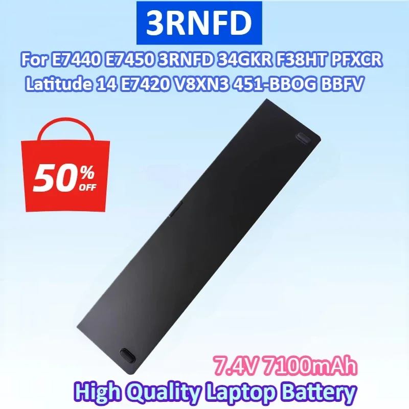 New 3RNFD 7.4V 7100mAh 54Wh E7440 Battery Replacement for Dell Latitude 14 E7450 E7420 Series Laptop V8XN3 34GKR 451-BBOG BBFV
New 3RNFD 7.4V 7100mAh 54Wh E7440 Battery Replacement for Dell Latitude 14 E7450 E7420 Series Laptop V8XN3 34GKR 451-BBOG BBFV